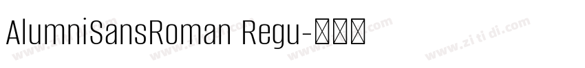 AlumniSansRoman Regu字体转换